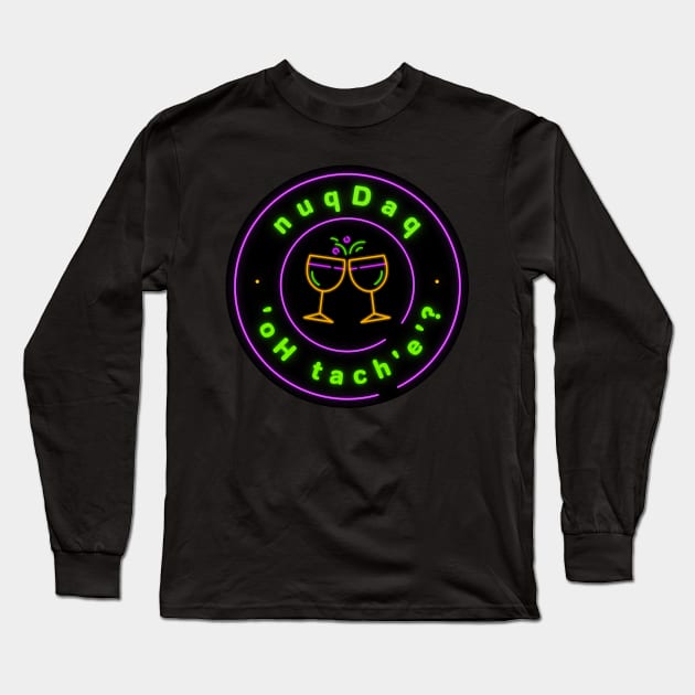 Where's the Bar? - nuqDaq 'oH tach'e'? Revised Neon Sign Version (MD23KL005) Long Sleeve T-Shirt by Maikell Designs